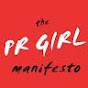 The PR Girl Manifesto YouTube Profile Photo