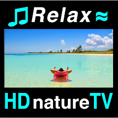 HDnatureTV: Relaxing Music & Nature Sounds Videos thumbnail
