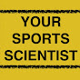YOUR SPORTS SCIENTIST YouTube Profile Photo
