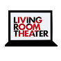 Living Room Theatre YouTube Profile Photo