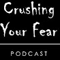 Crushing Your Fear Podcast YouTube Profile Photo