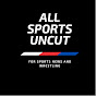 All Sports Uncut - @apreciado73 YouTube Profile Photo