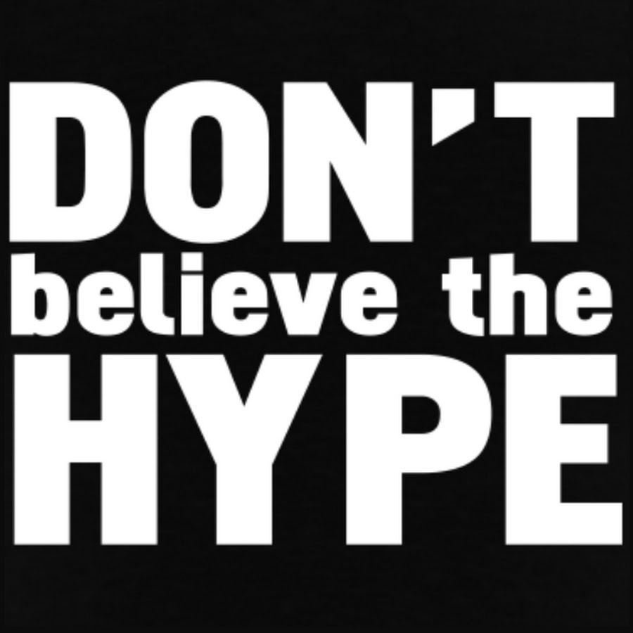 I don't believe you. Believe the hype. I dont believe you. Don't believe everything you think книга. Don't believe.