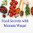 Food Secrets with Munaza Waqar