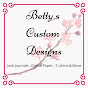 Betty’s Custom Designs YouTube Profile Photo