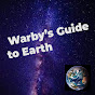 Warby's Guide to Earth YouTube Profile Photo