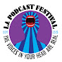 Los Angeles Podcast Festival - @LAPodFest YouTube Profile Photo