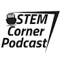 STEM Corner Podcast