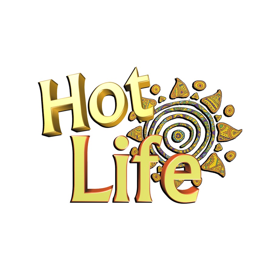 Life is hot