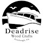 Deadrise Wood Crafts YouTube Profile Photo