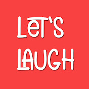 «Let's Laugh»