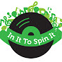 In It To Spin It YouTube Profile Photo
