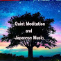 Quiet Meditation and Japanese Music