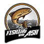 Fishing with Ash YouTube Profile Photo