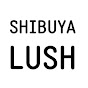 LUSH SHIBUYA