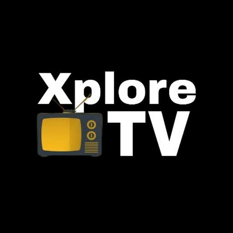 Xplore Tv Youtube