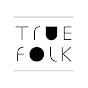 TRUEFOLK YouTube Profile Photo