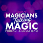 Magicians Talking Magic YouTube Profile Photo