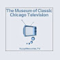 The Museum of Classic Chicago Television (www.FuzzyMemories.TV) - @FuzzyMemoriesTV YouTube Profile Photo