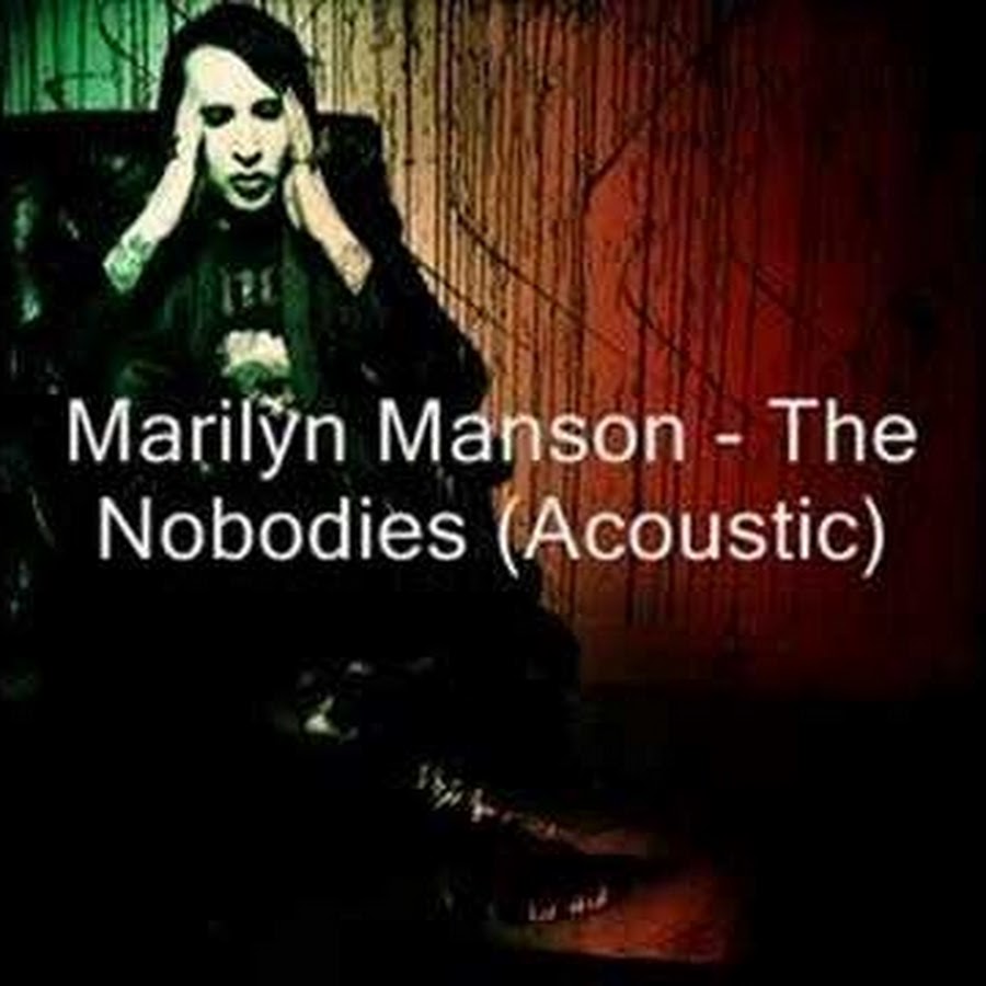 Nobody international. Мэрилин мэнсон ноубадиз. Мэрилин мэнсон nobodies клип. Marilyn manson 2005 the nobodies 2005 against all gods mix. Still the flyest.