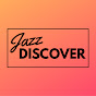 Jazz Discover YouTube Profile Photo