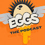 Eggs! The Podcast YouTube Profile Photo