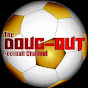 The Doug-Out Football Channel YouTube Profile Photo