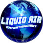 liquidairentertainment YouTube Profile Photo