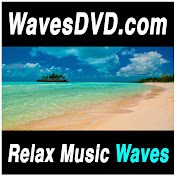«WavesDVDcom: Relax Music & Nature Sounds Videos»