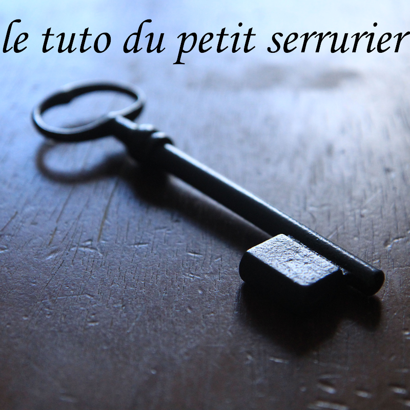 Le tuto du petit serrurier DS