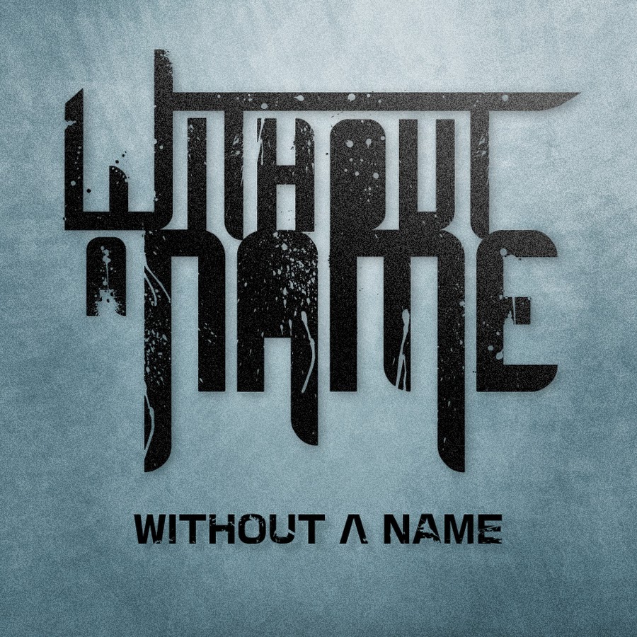Without name. Without name. Gods without name. Without name. Without name 2016.