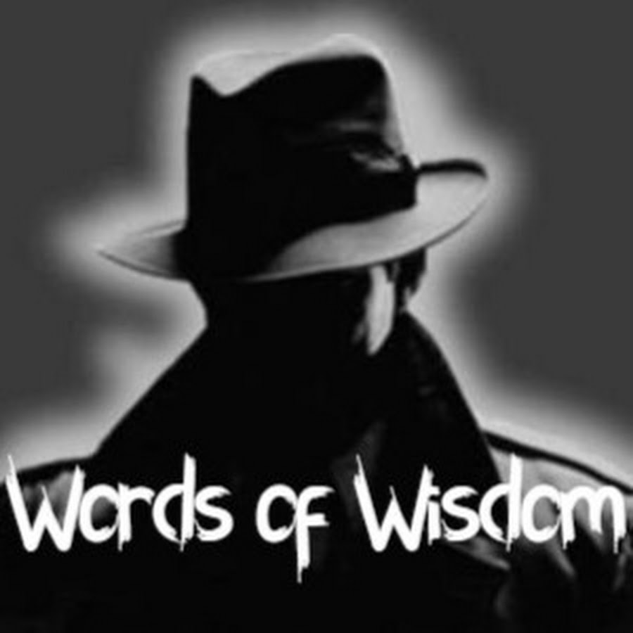 Words Of Wisdom Youtube
