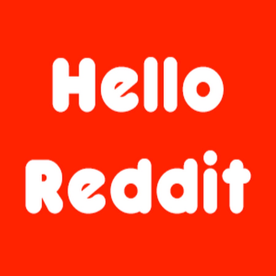 Hello Reddit Youtube
