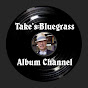 Take's Bluegrass Album Channel