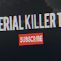 Serial Killer TV YouTube Profile Photo