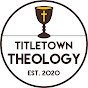 Titletown Theology YouTube Profile Photo