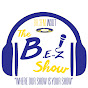 The B.E-Z Show - @thebezshow YouTube Profile Photo