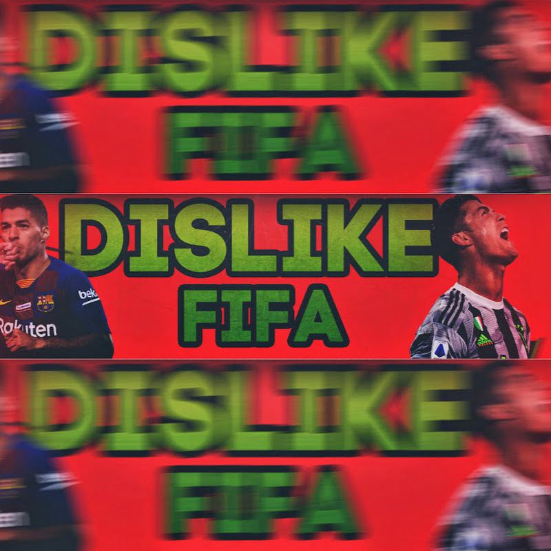 DISLIKE FIFA