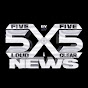 5X5 NEWS YouTube Profile Photo