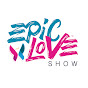 Epic Love Show YouTube Profile Photo