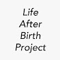 LifeAfterBirthProject - @AfterBirthProject YouTube Profile Photo