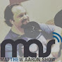 The Matthew Aaron Show - @TheMatthewAaronShow YouTube Profile Photo
