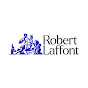 Qui dirige les Editions Robert Laffont ?