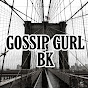 Gossip Gurl BK YouTube Profile Photo