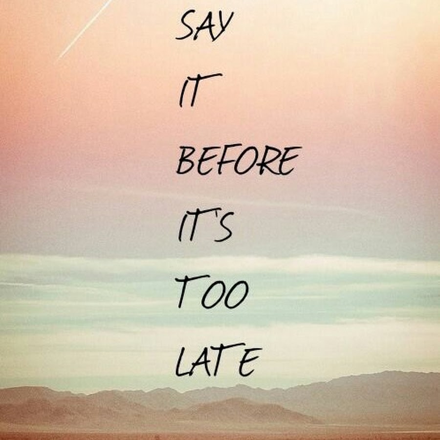 Be easy. It is easy. Игра it’s too late. Everything is hard before it's easy. Just say it.