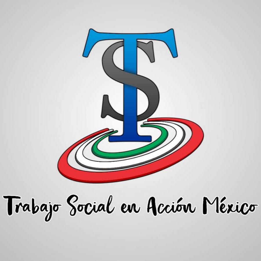 Trabajo Social en Acción México TSenAcciónMx - YouTube