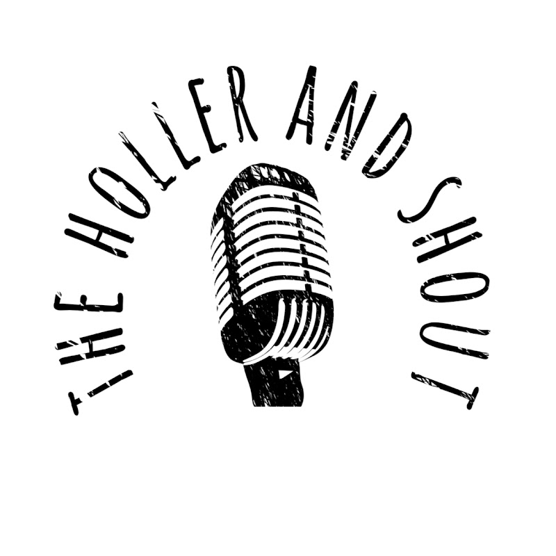 The Holler and Shout