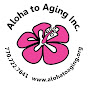 Aloha to Aging, Inc. YouTube Profile Photo
