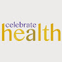CelebrateHealth.tv - @celebratehealthtv YouTube Profile Photo
