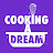 Cooking A Dream